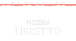 Desktop Screenshot of pizzerialibretto.com